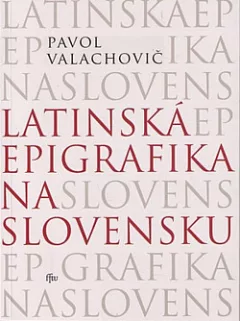Latinská epigrafika na Slovensku