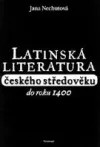 Latinská literatura českého středověku do roku 1400