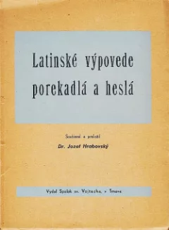 Latinské výpovede, porekadlá a heslá