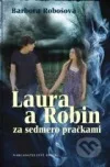 Laura a Robin za sedmero pračkami