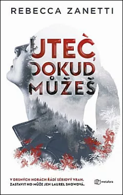 Uteč, dokud můžeš
