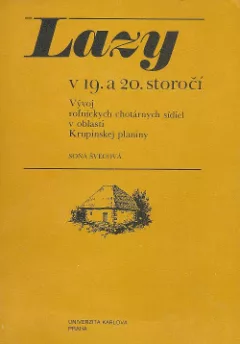 Lazy v 19. a 20. storočí
