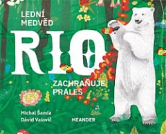 Lední medvěd Rio zachraňuje prales