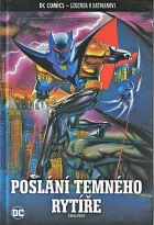 Poslání Temného rytíře: Kniha první