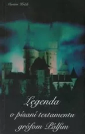 Legenda o písaní testamentu grófom Pálfim
