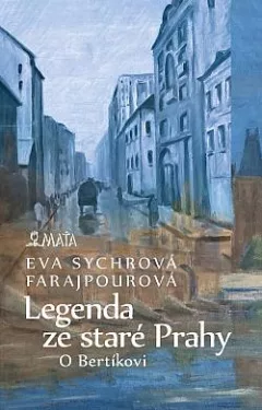 Legenda ze staré Prahy: O Bertíkovi