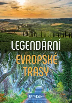 Legendární evropské trasy