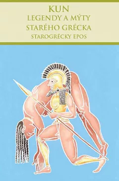 Legendy a mýty starého Grécka: Starogrécky epos