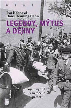 Legendy, mýtus a dějiny: Pojem vyhnání v německé paměti