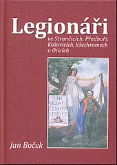 Legionáři ve Strančicích, Předboři, Kašovicích, Všechromech a Oticích