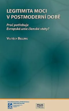 Legitimita moci v postmoderní době, Proč potřebuje EU členské státy?