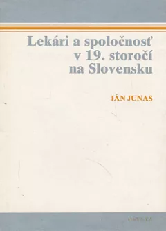 Lekári a spoločnosť v 19. storočí na Slovensku