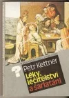 Léky, léčitelství a šarlatáni