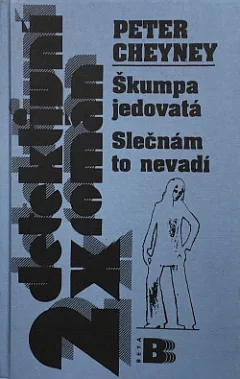 Škumpa jedovatá / Slečnám to nevadí
