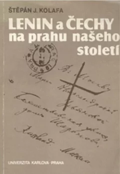 Lenin a Čechy na prahu našeho století