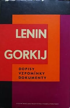 Lenin - Gorkij: Dopisy, vzpomínky, dokumenty