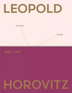 Leopold Horovitz 1838 - 1917: Stratený - Nájdený