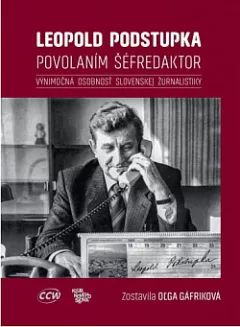 Leopold Podstupka, povolaním šéfredaktor