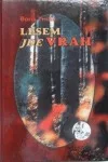 Lesem jde vrah
