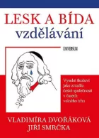 Lesk a bída vzdělávání