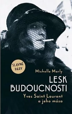 Lesk budoucnosti: Yves Saint Lauren a jeho múza