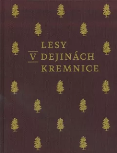 Lesy v dejinách Kremnice