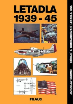 Letadla 1939-45: Stíhací a bombardovací letadla USA