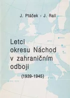 Letci okresu Náchod v zahraničním odboji (1939-1945)