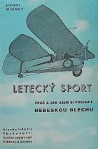 Letecký sport: proč a jak jsem si postavil nebeskou blechu