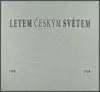 Letem českým světem 1898 1998