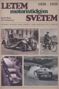 Letem motoristickým světem 1928 – 1939