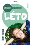 Vždycky budeme mít léto