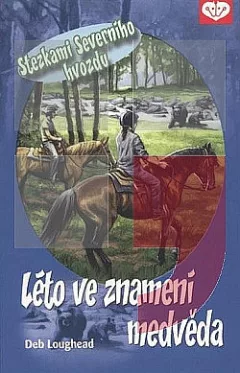 Léto ve znamení medvěda