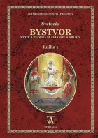 Bystvor: Bytie a tvorba Slavianov a Árijcov, Kniha 1