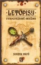 Letopisy Vukogvazdské družiny – svazek prvý