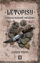 Letopisy Vukogvazdské družiny – svazek třetí