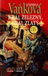 Král železný, král zlatý