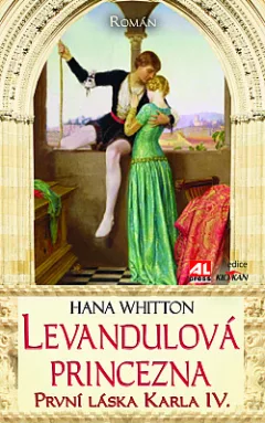 Levandulová princezna: První láska Karla IV.