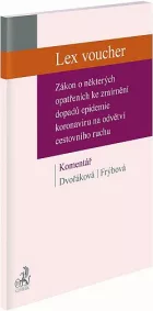 Lex voucher: Zákon o některých opatřeních ke zmírnění dopadů epidemie koronaviru na odvětví cestovního ruchu