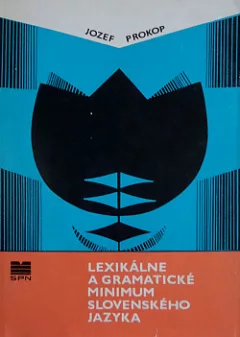 Lexikálne a gramatické minimum slovenského jazyka