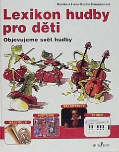 Lexikon hudby pro děti: objevujeme svět hudby