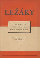 Ležáky: vražda mužů a žen: odvlečení dětí do ciziny: srovnání osady se zemí