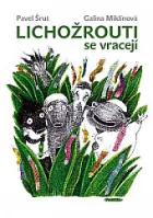 Lichožrouti se vracejí