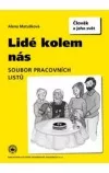 Lidé kolem nás Pracovní sešit - Člověk a jeho svět