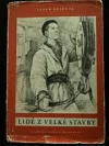 Lidé z velké stavby