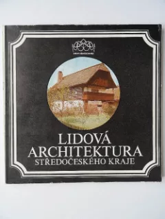 Lidová architektura Středočeského kraje