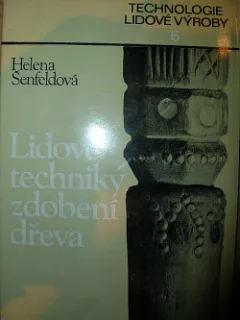 Lidové techniky zdobení dřeva
