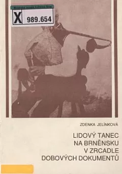 Lidový tanec na Brněnsku v zrcadle dobových dokumentů