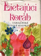Lietajúci koráb - Ukrajinské ľudové rozprávky