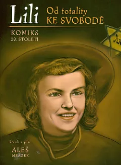 Lili: od totality ke svobodě